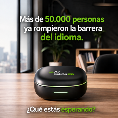 🎧 Air Traductor PRO AI - Comunícate en +144 idiomas en segundos + estuche y cargador premium incluidos + ¡REGALO EXCLUSIVO!🔥